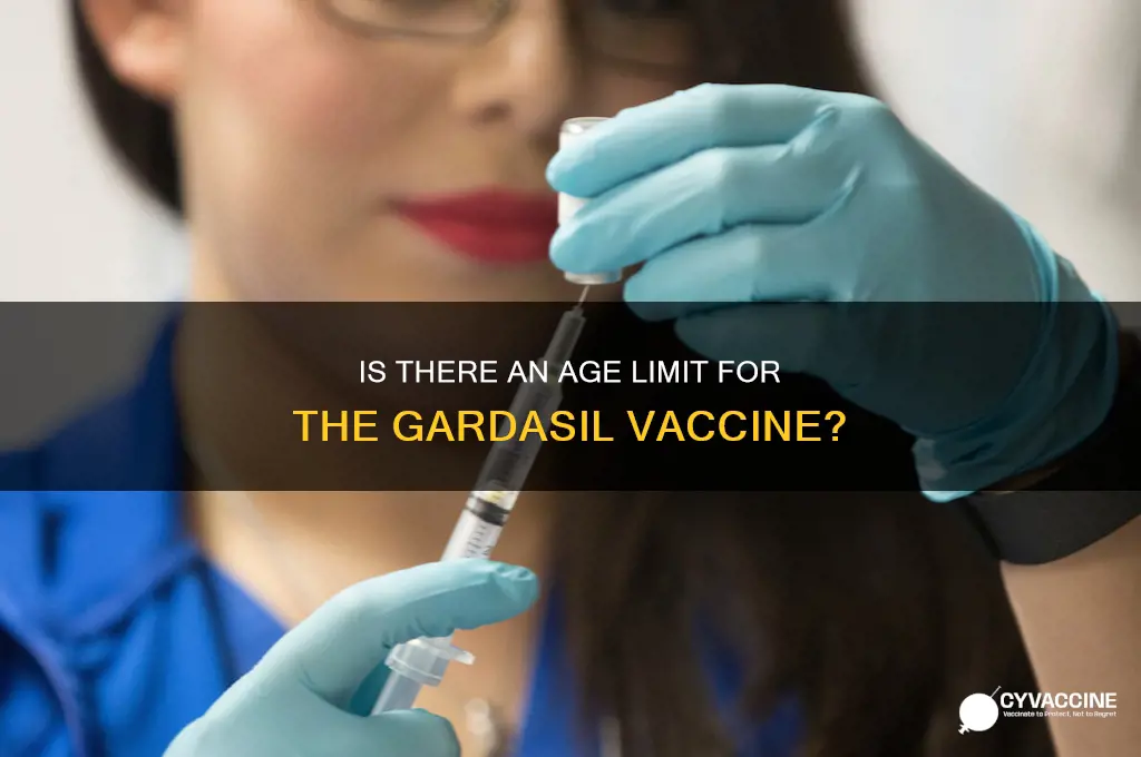how old is too old ti receive the gardisil vaccine