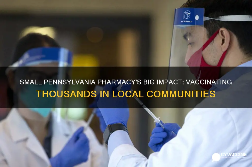 how one small pennsylvania pharmacy is vaccinating thousands