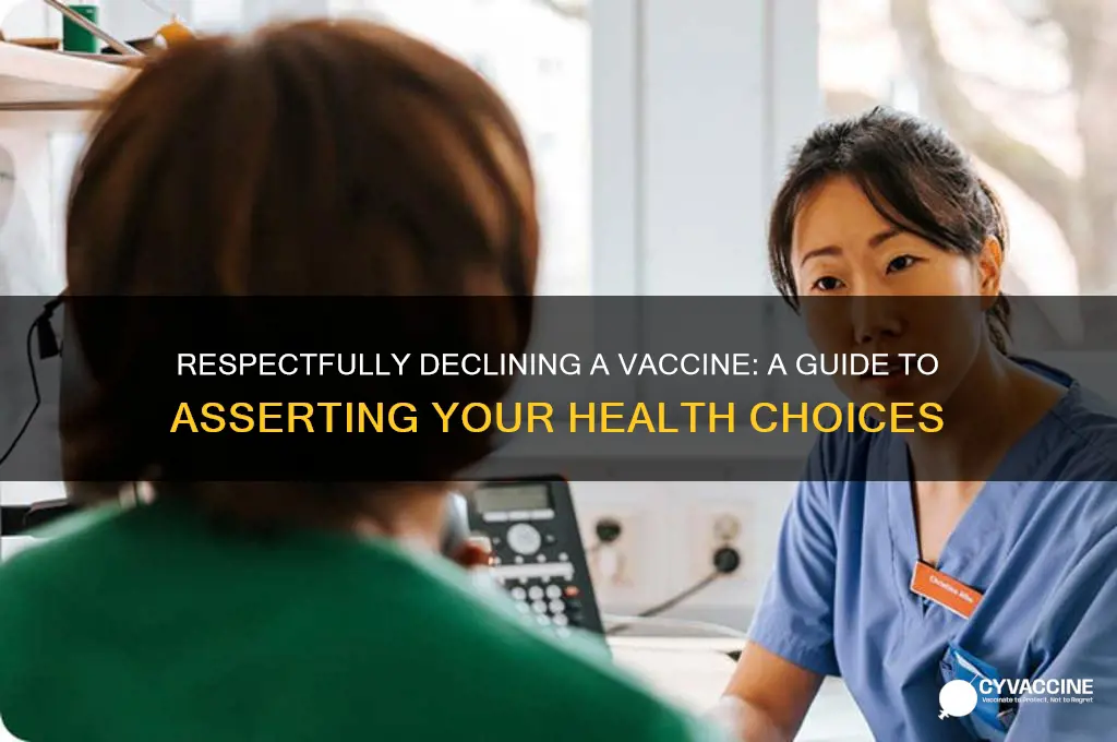 how ro deny a vaccine shot