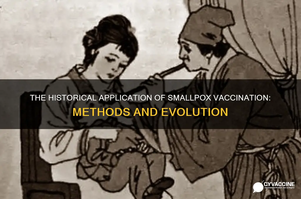 how smallpox vaccination was formerly applied