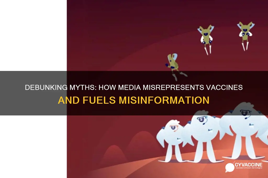 how the media falsely portrays vaccines