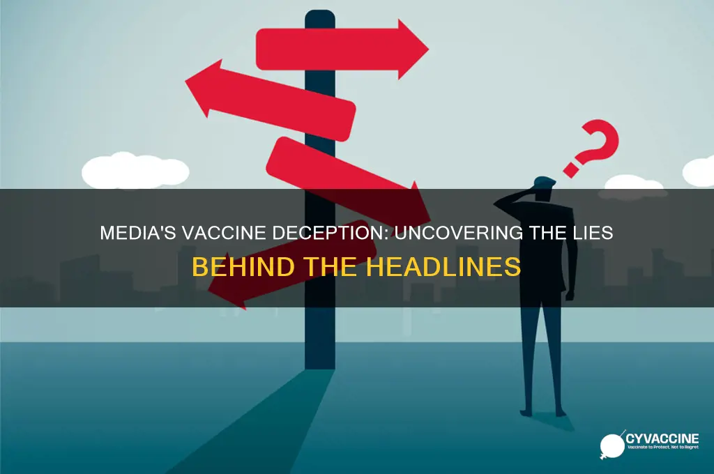 how the media lies about vaccines to us