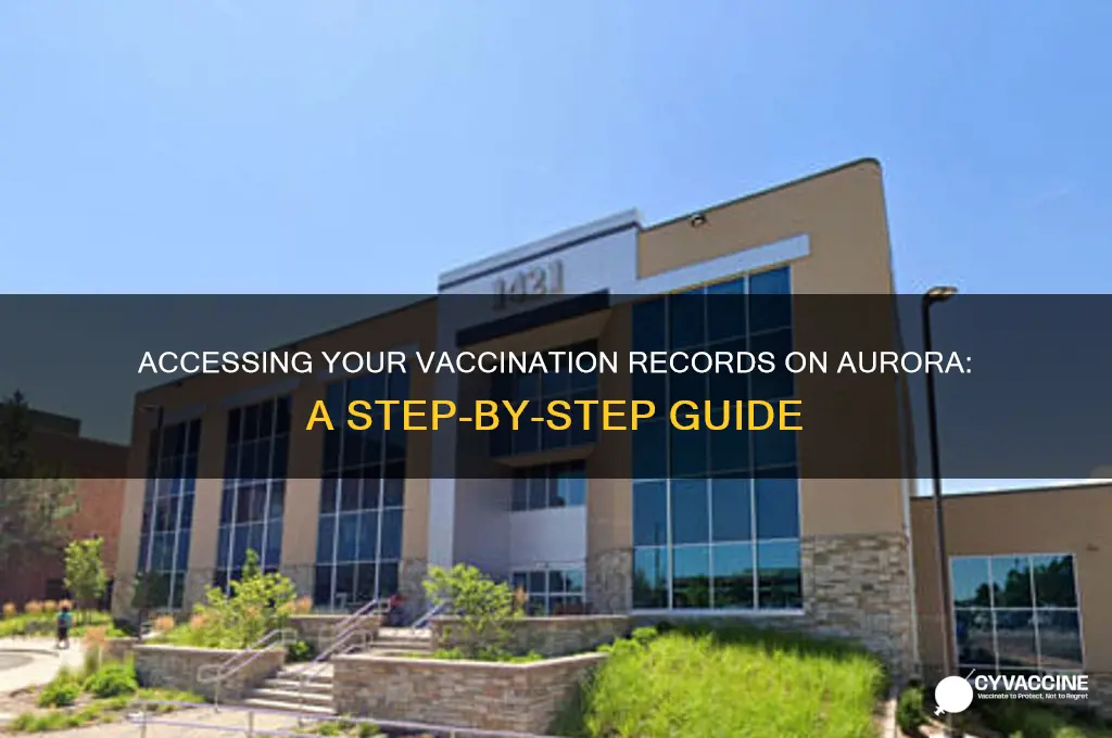 how to access my vaccination records on aurora