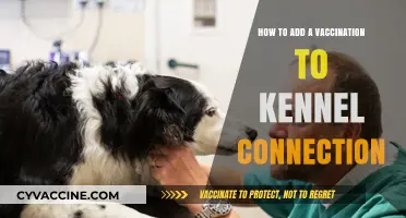 Adding Vaccination Records to Kennel Connection: A Step-by-Step Guide