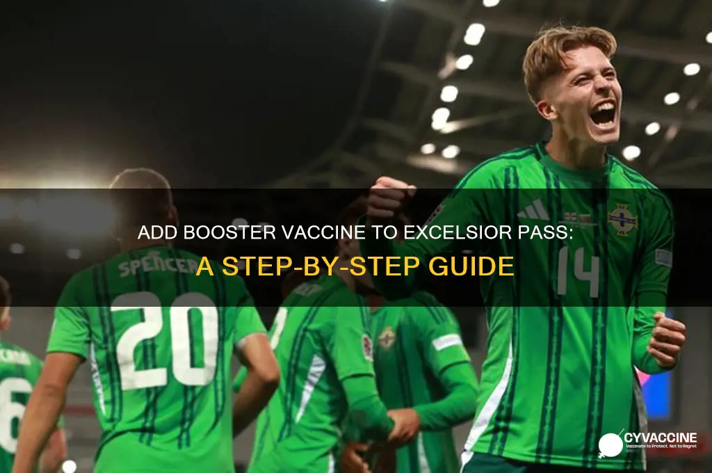 how to add booster vaccine to excelsior pass