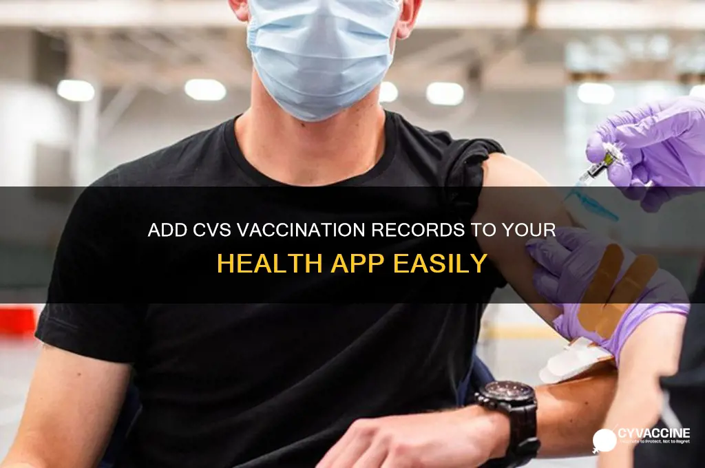 how to add cvs vaccination to health app