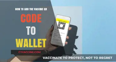 Add Your Vaccine QR Code to Wallet: A Simple Guide