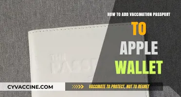 Add Your Vaccination Passport to Apple Wallet: A Quick Guide