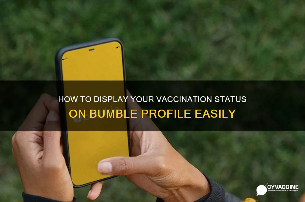 how to add vaccination status bumble
