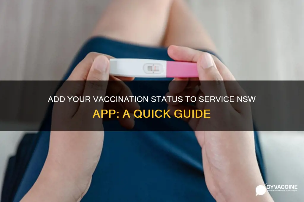 how to add vaccination status to service nsw app