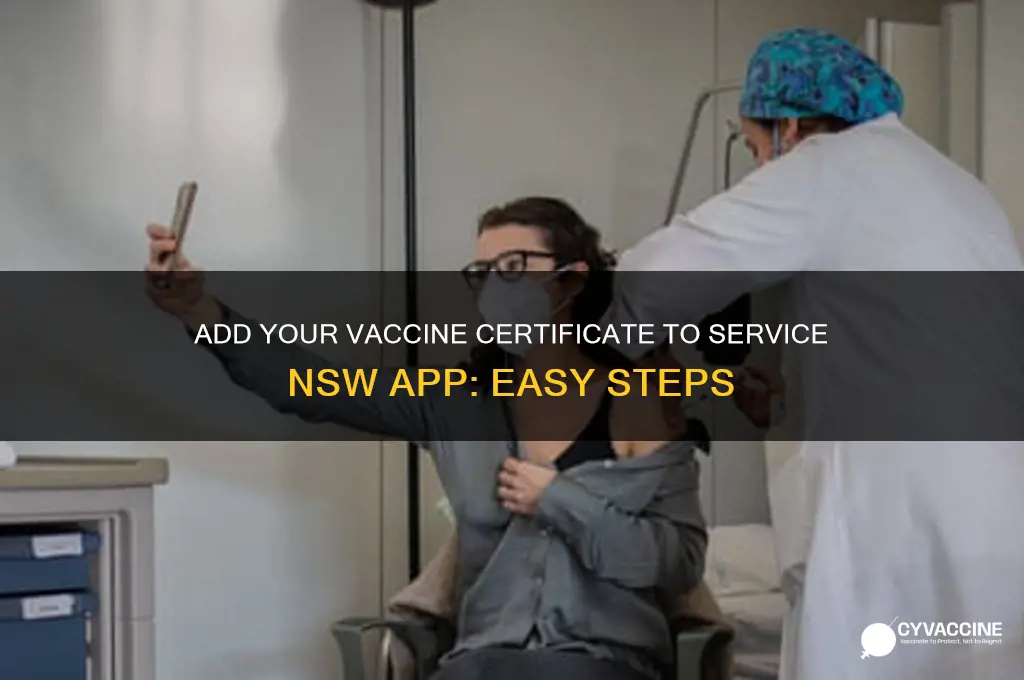 how to add vaccine certificate to service nsw app