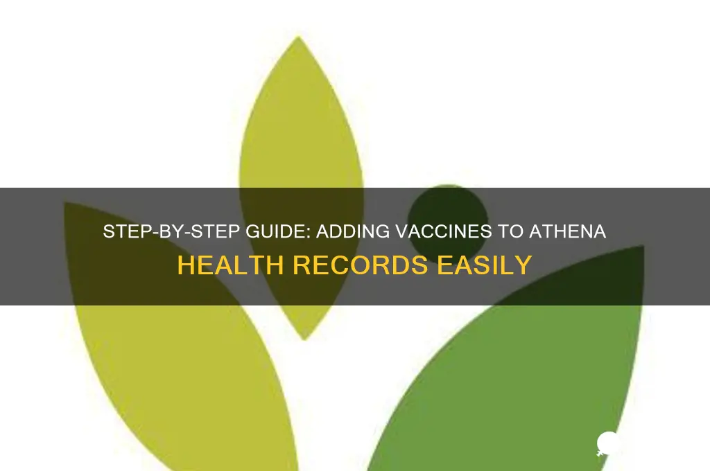 how to add vaccine in athena