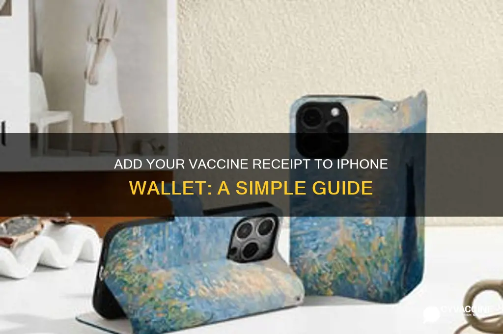 how to add vaccine receipt to wallet iphone