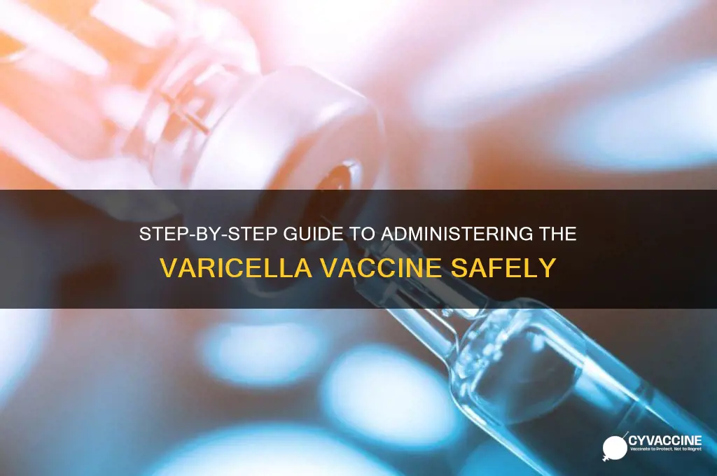 how to administer a varicella vaccine step by step