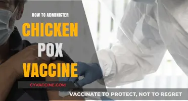 Effective Chicken Pox Vaccine Administration: A Step-by-Step Guide for Parents