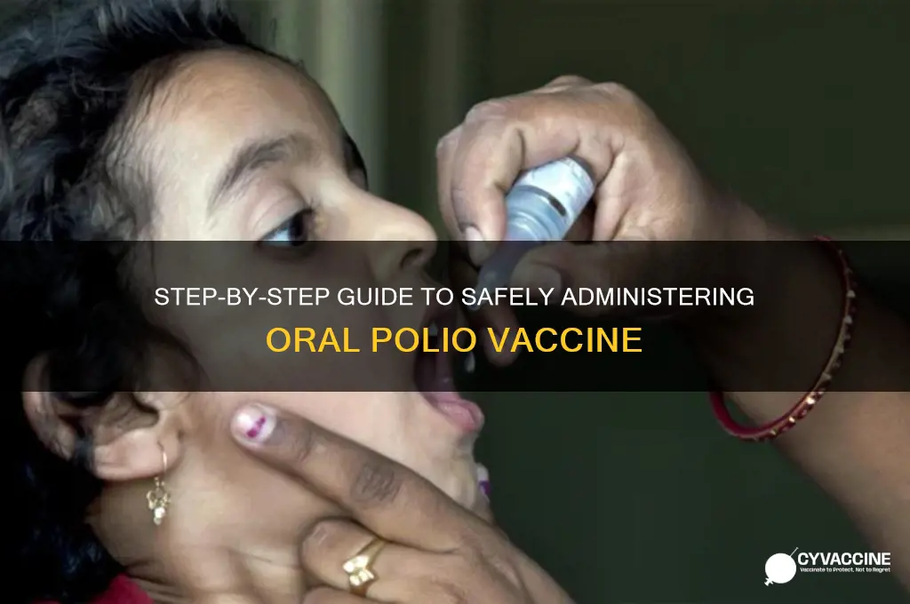 how to administer oral polio vaccine