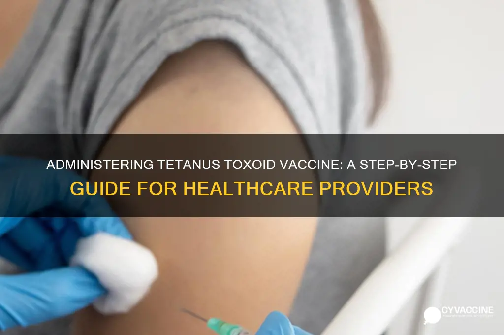 how to administer tetanus toxoid vaccine