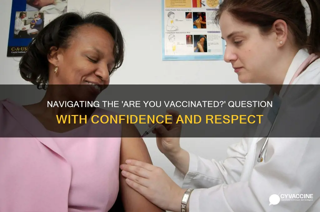 how to answer are you vaccinated