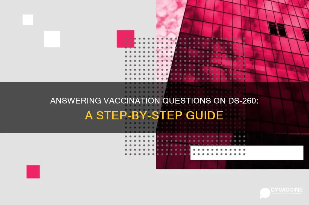 how to answer vaccination question on ds 260
