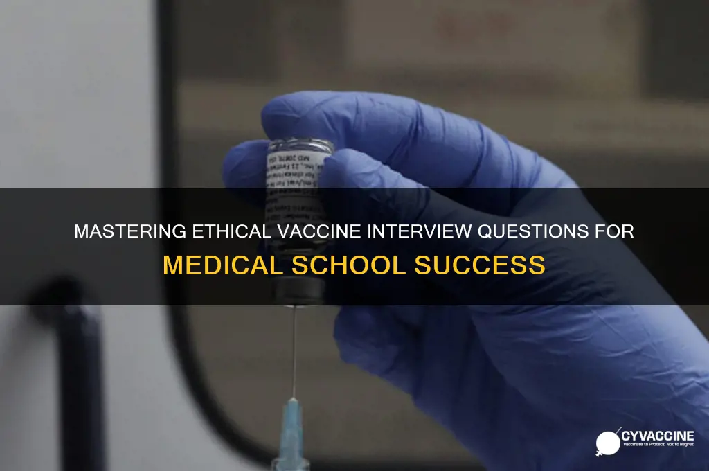 how to answer vaccine ethical interview questions medical school
