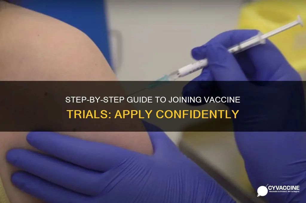 how to apply for vaccine trials
