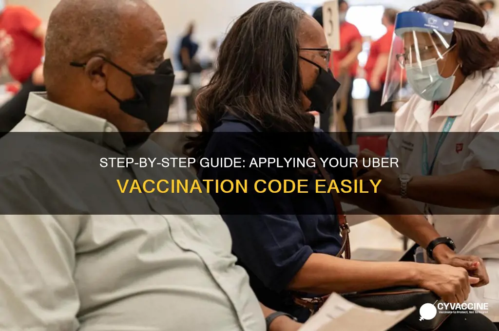 how to apply uber vaccination code