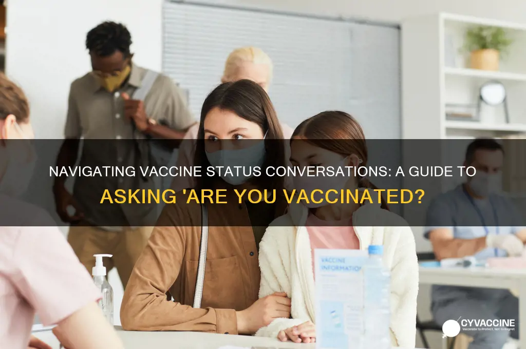 how to ask are you vaccinated