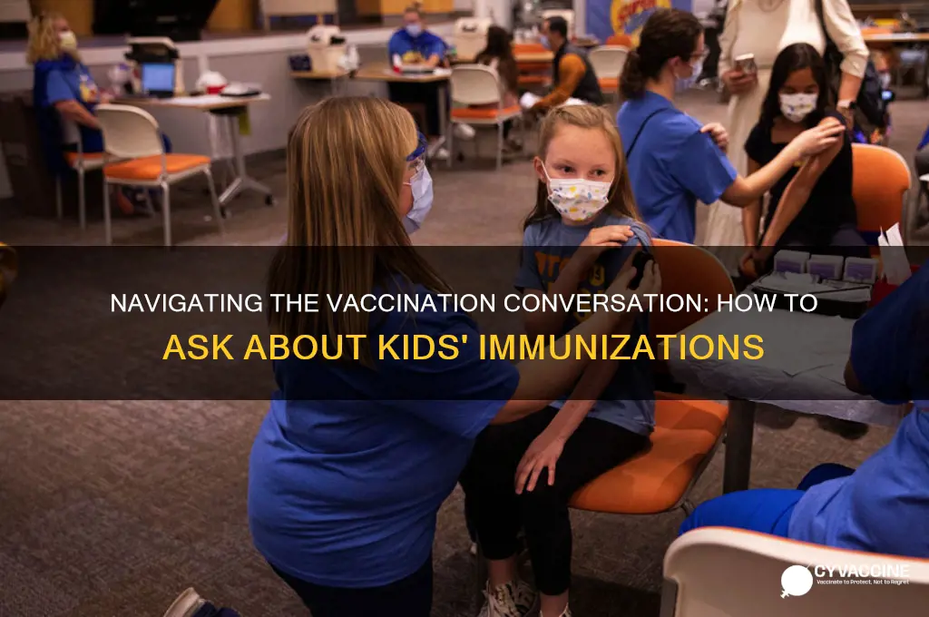 how to ask if someone has vaccinated their kids