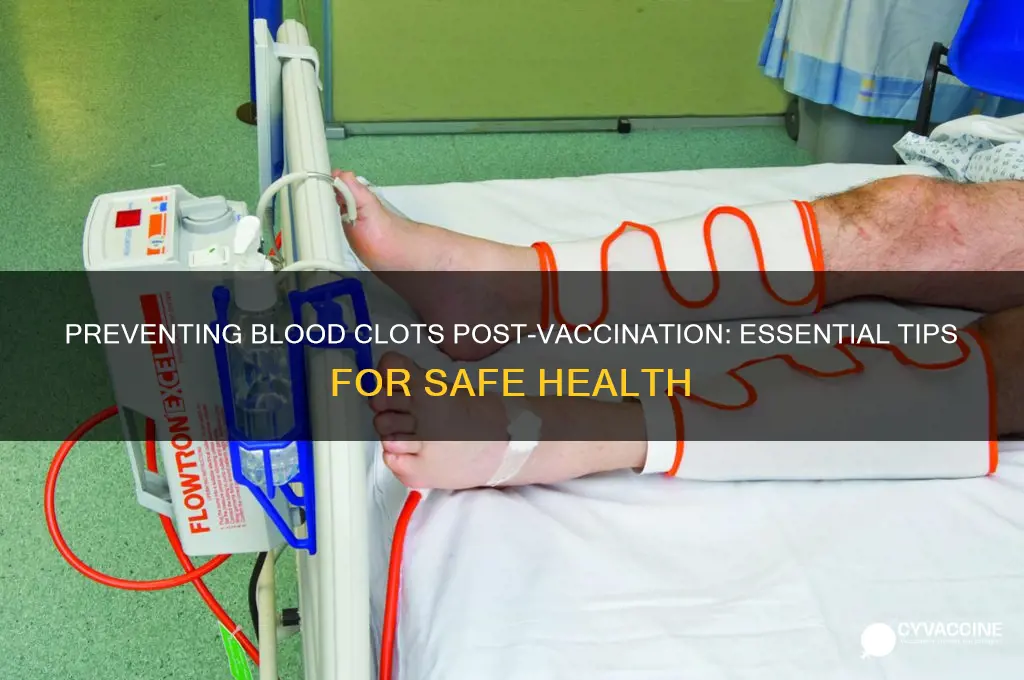 how to avoid blood clots vaccine