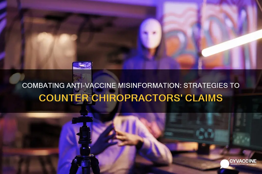 how to battle chiropractors against vaccines
