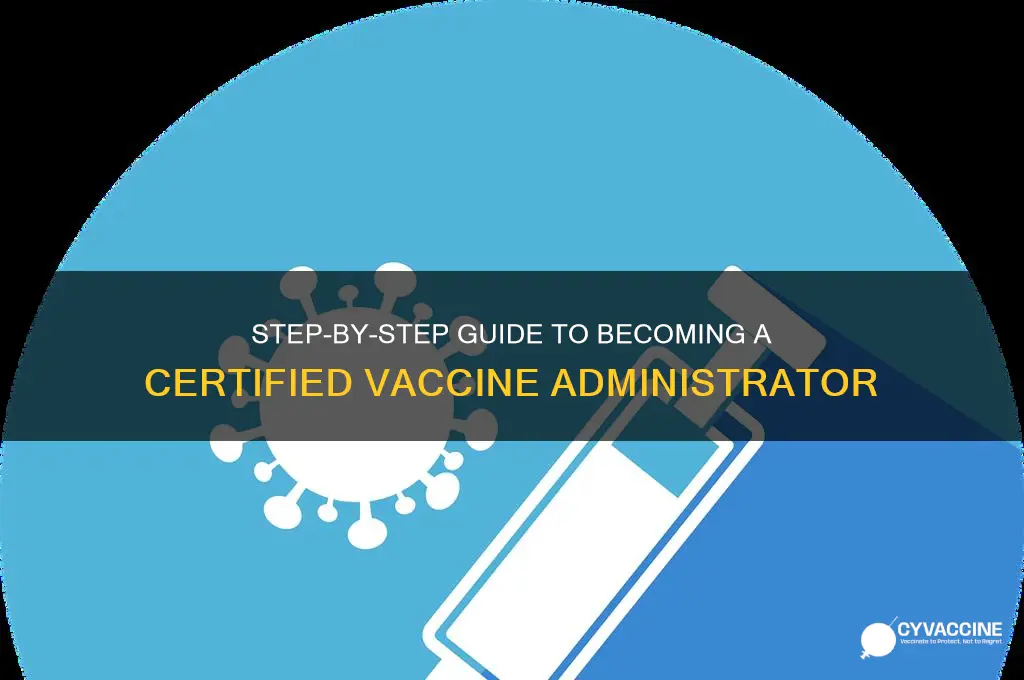 how to become a vaccine administer