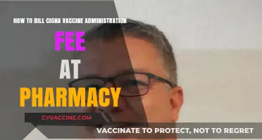 Billing Cigna for Vaccine Administration Fees: A Pharmacy Guide