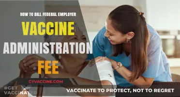 Billing Federal Employer Vaccine Administration Fee: A Step-by-Step Guide