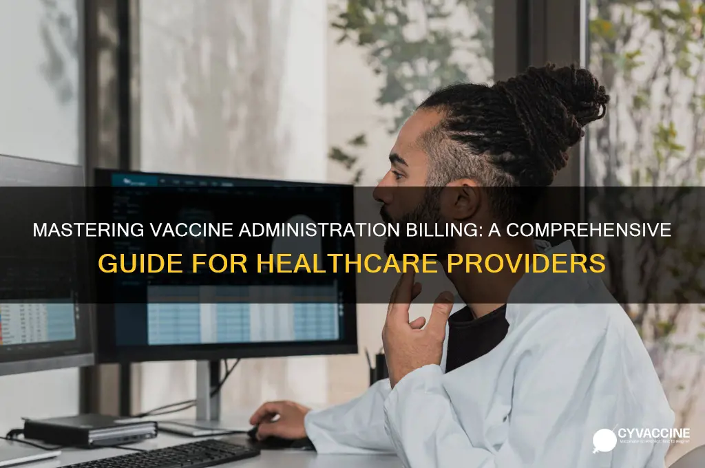 how to bill for vaccine administration