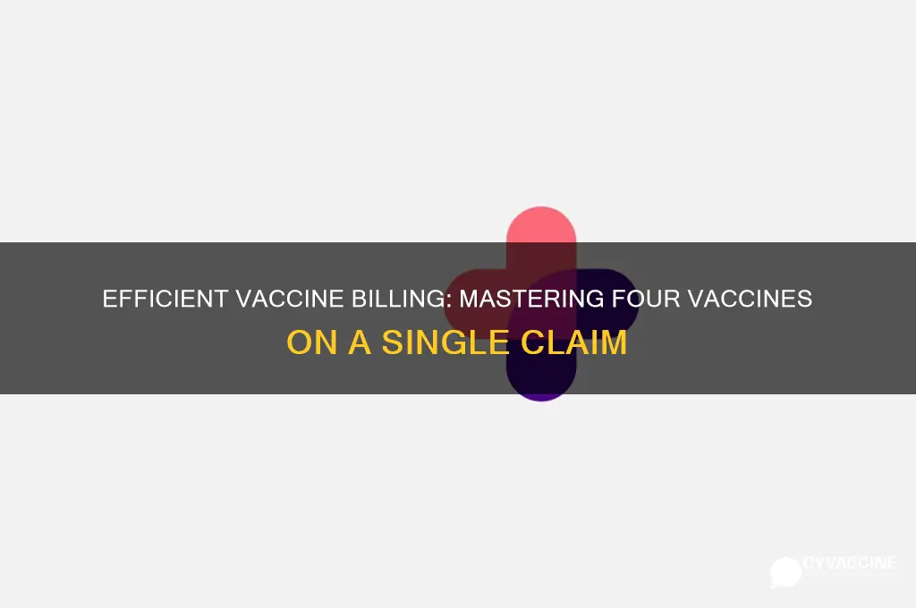how to bill four vaccines on one claim