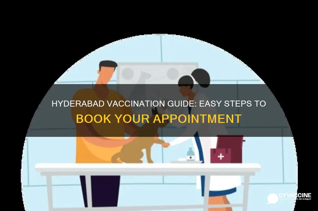 how to book an appointment for vaccination in hyderabad
