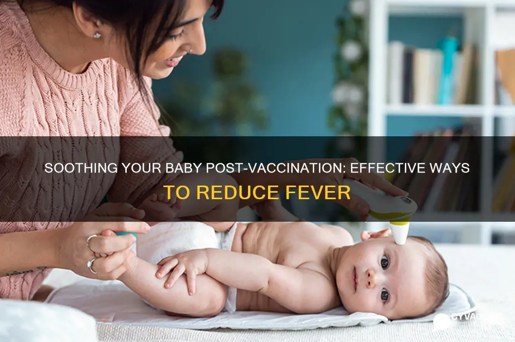 how to bring down baby temperature after vaccination