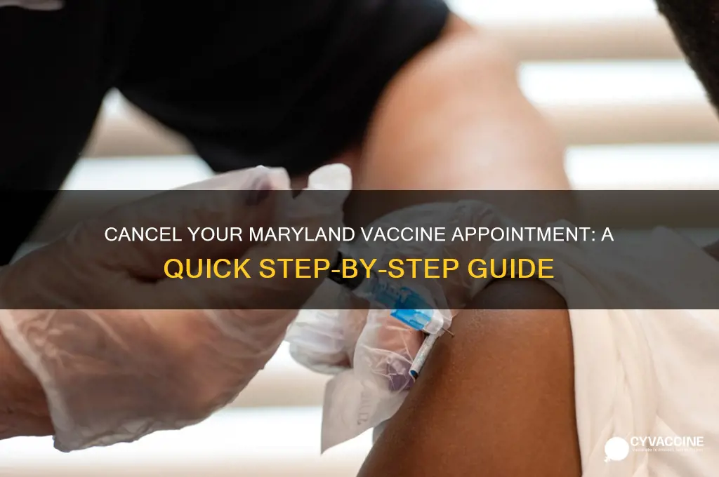 how to cancel a vaccine appointment in maryland