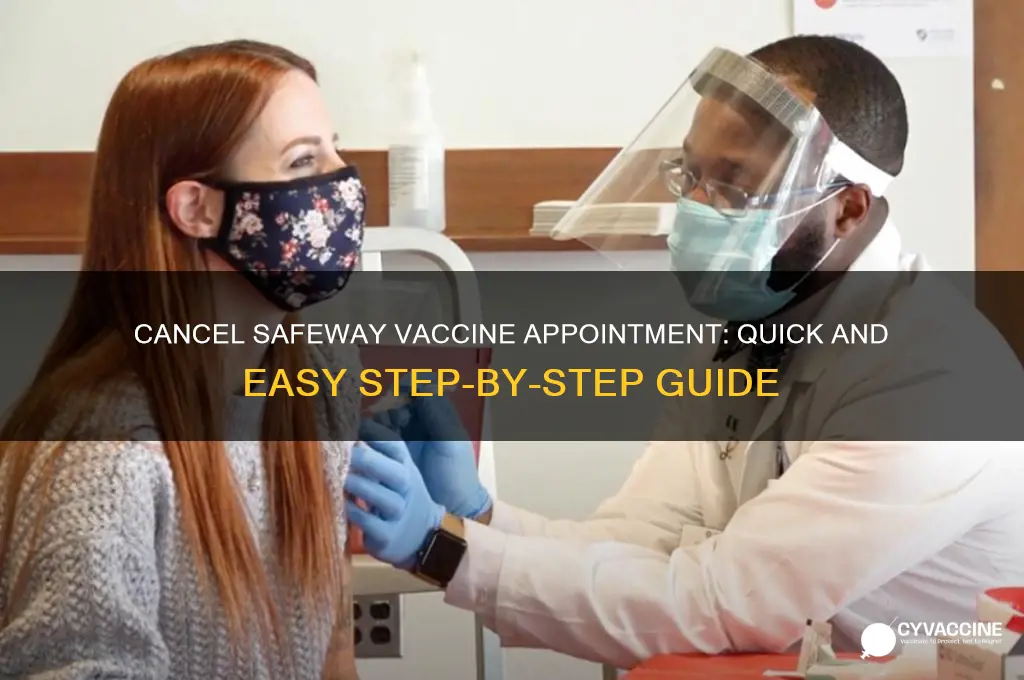 how to cancel safeway vaccine appointment