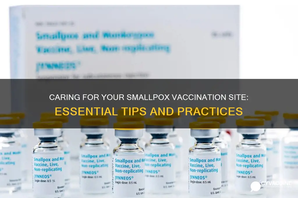 how to care for a smallpox vaccination site