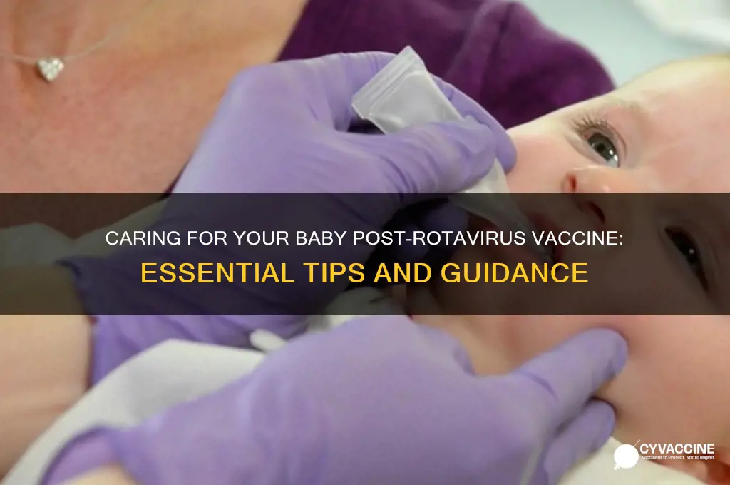 how to care for baby after rotavirus vaccine
