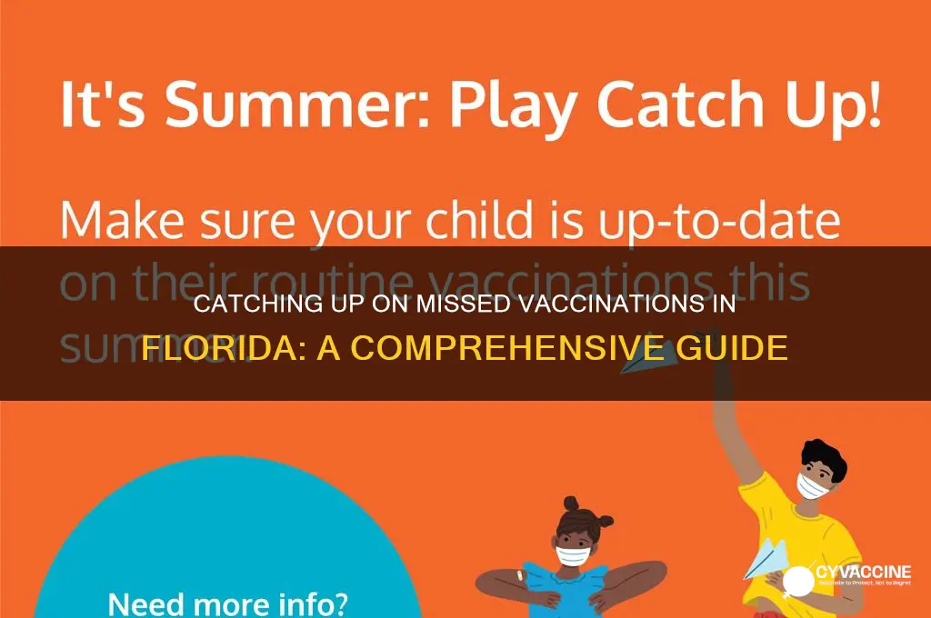 how to catch up on missed vaccinations florida