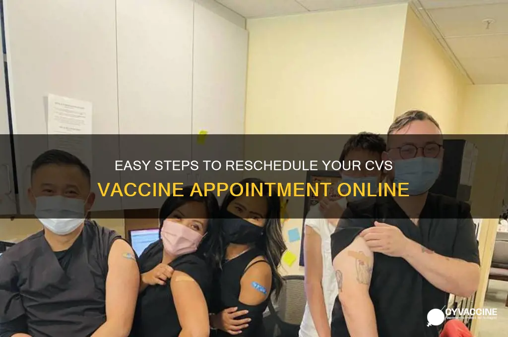 how to change a vaccine appointment at cvs
