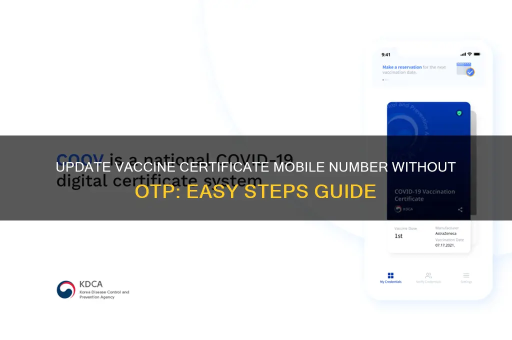 how to change mobile number in vaccine certificate without otp