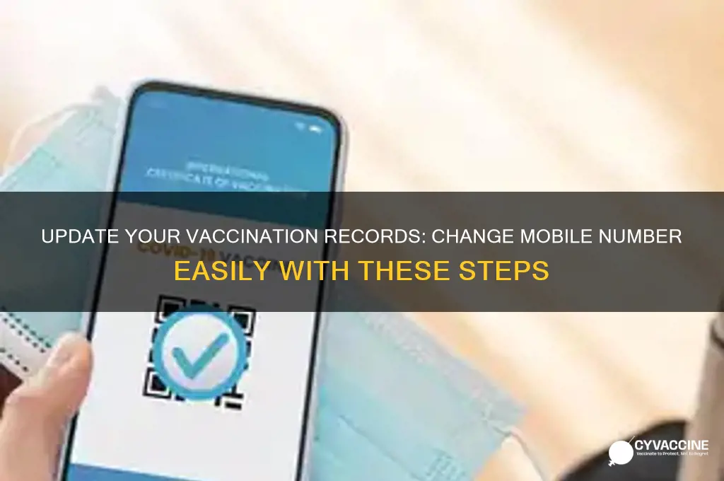 how to change vaccination mobile number