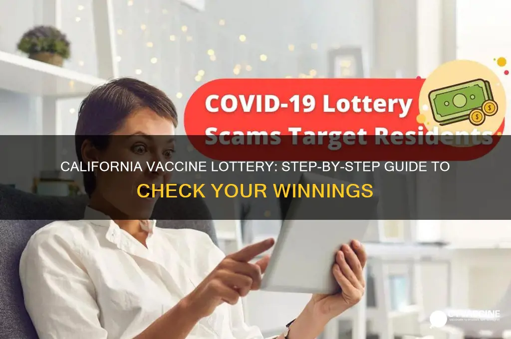 how to check california vaccine lottery