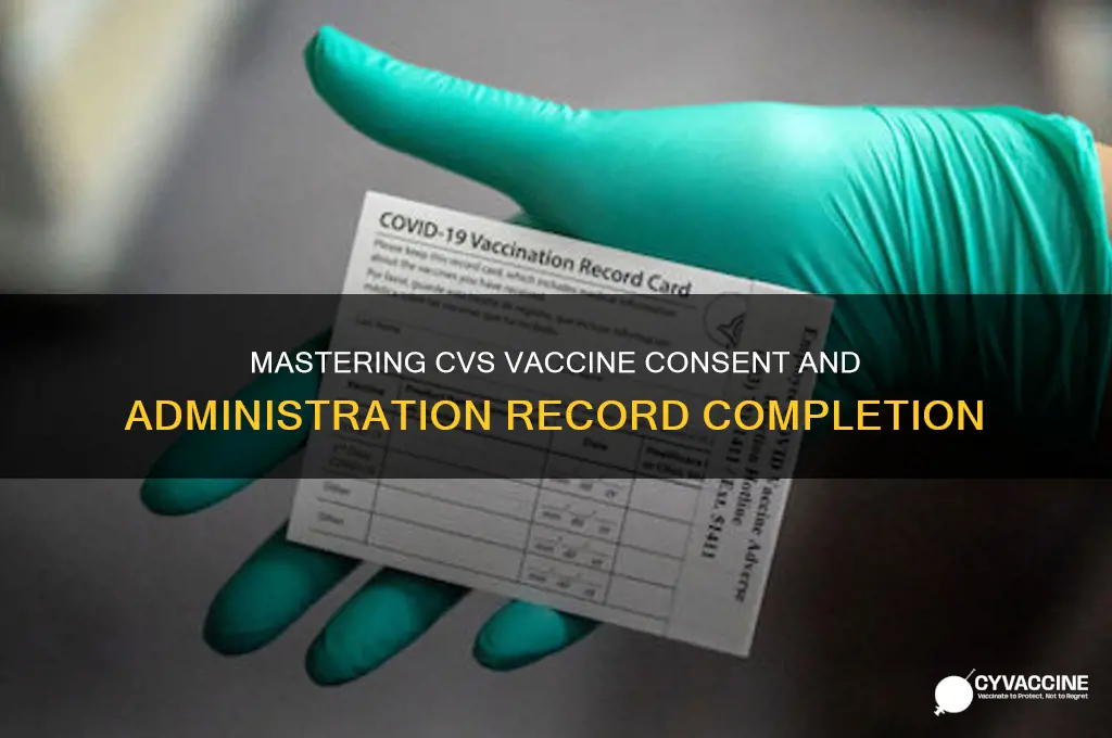how to complete cvs vaccine consent and administration record