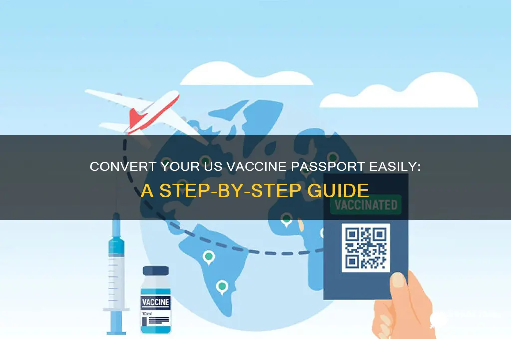 how to convert us vaccine passport