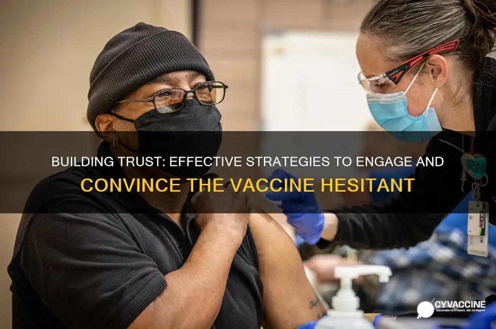 how to convince the vaccine hesitant