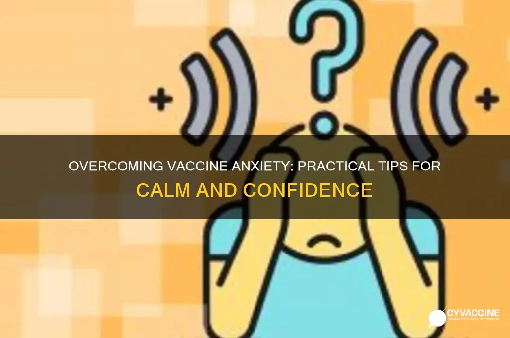 how to cope with vaccine anxiety